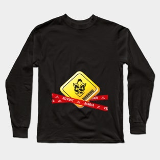 Warning Long Sleeve T-Shirt